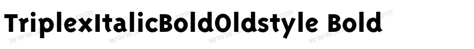 TriplexItalicBoldOldstyle Bold Italic字体转换
